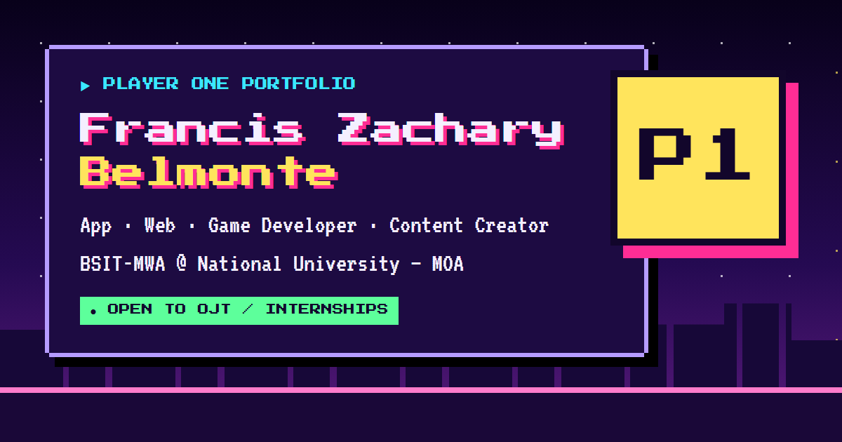 Francis Zachary Belmonte | App, Web & Game Developer — OJT Portfolio